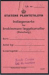 Statens Plantetilsyn/Brokimmune Kartofler. I 1923 blev der frste gang observeret kartoffelbrok i danske kartofler. Ferdinansen som var tilknyttet Den Kongelige Veterinr- og Landbrugshjskole, lavede omfattende forskning og der blev lagt en plan for udrydning af kartoffelbrokken i Danmark. Det omfattede bl.a. at alle kartofler som blev solgt, skulle vre brokimmune som dette parti, solgt af Kbmand Frode Larsen. Kbmanden havde til huse p hjrnet af stergade og Nrregade, i dag huser bygningen Restaurant Fru Larsen.